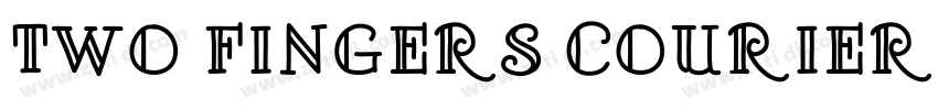Two Fingers Courier字体转换